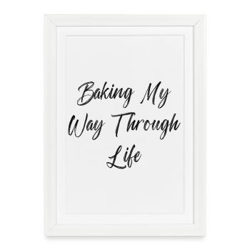 Baking My Way Through Life - Framed poster (27 × 37 cm) - white - Front