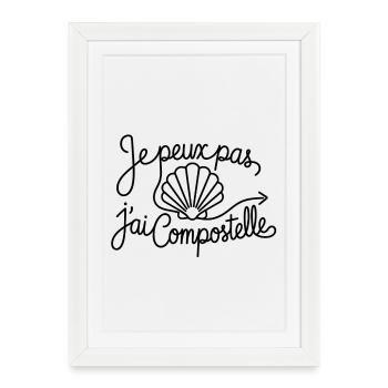 Je peux pas j'ai Compostelle - Affiche encadrée (27 × 37 cm) - blanc - Devant
