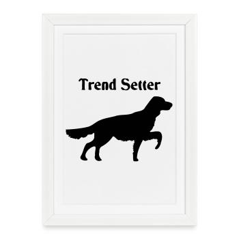 Trend Setter - Affiche encadrée (27 × 37 cm) - blanc - Devant