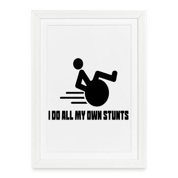 Je fais toutes les cascades moi-même dans mon fauteuil roulant # - Affiche encadrée (27 × 37 cm) - blanc - Devant