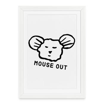 Cute mouse "mouse out" cool saying - Framed poster (27 × 37 cm) - white - Front