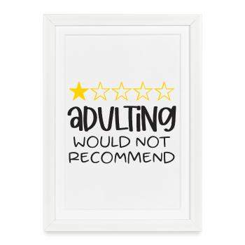 Adulting ne recommanderait pas - Affiche encadrée (27 × 37 cm) - blanc - Devant