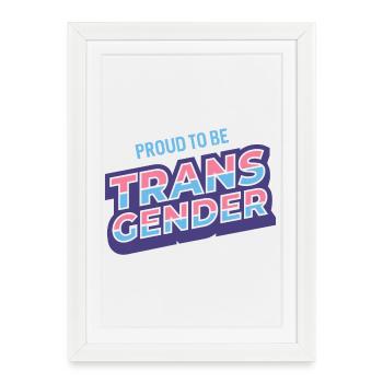 Mois de la fierté - Fiers d’être transgenres - Affiche encadrée (27 × 37 cm) - blanc - Devant