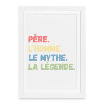 Father Man The Myth La Le'gende Father's Day - Affiche encadrée (27 × 37 cm) - blanc - Devant
