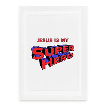 Jesus My Superhero - Framed poster (27 × 37 cm) - white - Front