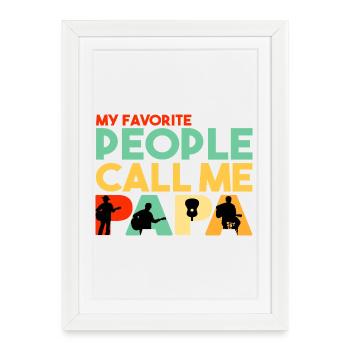 My Favorite People Call Me Papa Acoustic Guitar - Framed poster (27 × 37 cm) - white - Front