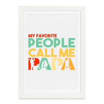 My Favorite People Call Me Papa Logging Worker - Framed poster (27 × 37 cm) - white - Front