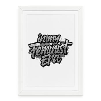 À mon époque féministe - Affiche encadrée (27 × 37 cm) - blanc - Devant