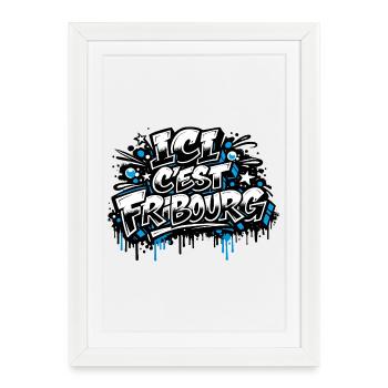 ICI C’EST FRIBOURG - Affiche encadrée (27 × 37 cm) - blanc - Devant