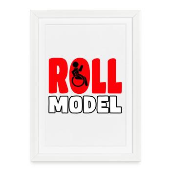 Chaque utilisateur de fauteuil roulant est un modèle à rouleaux* - Affiche encadrée (27 × 37 cm) - blanc - Devant