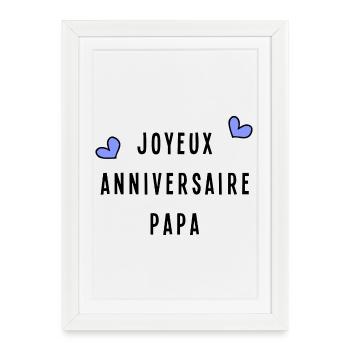 JOYEUX ANNIVERSAIRE PAPA - Affiche encadrée (27 × 37 cm) - blanc - Devant