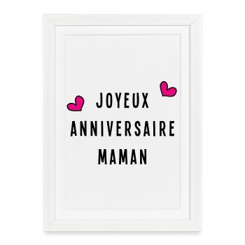 JOYEUX ANNIVERSAIRE MAMAN - Affiche encadrée (27 × 37 cm) - blanc - Devant