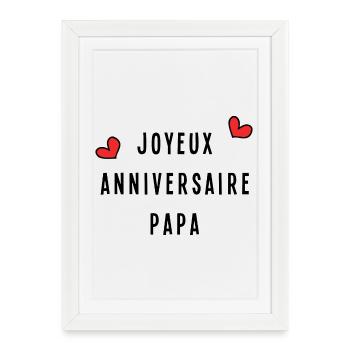 JOYEUX ANNIVERSAIRE PAPA - Affiche encadrée (27 × 37 cm) - blanc - Devant