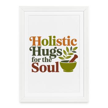 Herbalist Holistic Hugs For The Soul Professional  - Framed poster (27 × 37 cm) - white - Front