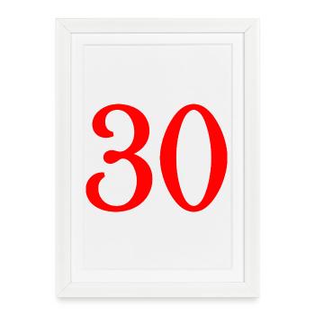 30. 30 ANS. 30e ANNIVERSAIRE. ANNIVERSAIRE 30 ANS. - Affiche encadrée (27 × 37 cm) - blanc - Devant
