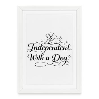 Indépendant. Avec un chien. - Affiche encadrée (27 × 37 cm) - blanc - Devant