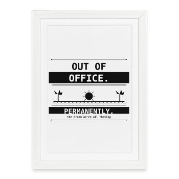 Hors du bureau. Définitivement. La vie de plage. - Affiche encadrée (27 × 37 cm) - blanc - Devant