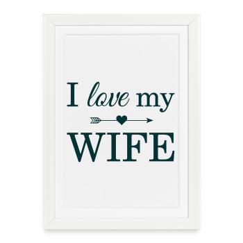 J'aime ma femme - Affiche encadrée (27 × 37 cm) - blanc - Devant