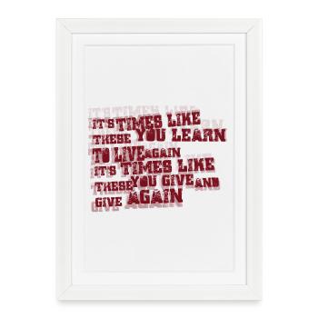 times like these - Framed poster (27 × 37 cm) - white - Front
