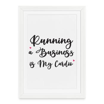Diriger une entreprise est mon cardio - Affiche encadrée (27 × 37 cm) - blanc - Devant