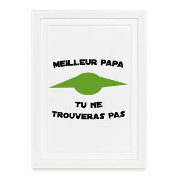 Meilleur Papa Tu ne trouveras pas - Affiche encadrée (27 × 37 cm) - blanc - Devant