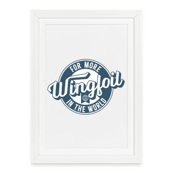Plus de wingfoil dans le monde - Affiche encadrée (27 × 37 cm) - blanc - Devant