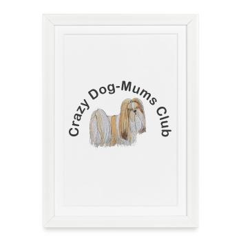 fou DogMoms Club Lhassa Apso - Affiche encadrée (27 × 37 cm) - blanc - Devant