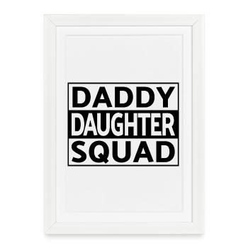 Daddy Daughter Squad Matching Father Daughter - Framed poster (27 × 37 cm) - white - Front