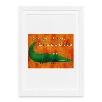 À plus tard, Crocodile - Affiche encadrée (27 × 37 cm) - blanc - Devant