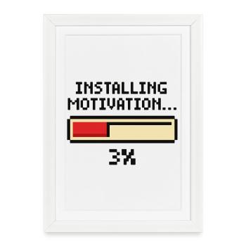 Installing Motivation Progress - Framed poster (27 × 37 cm) - white - Front