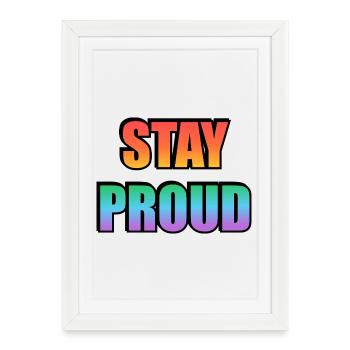 Stay Proud Gradient Text Design - Framed poster (27 × 37 cm) - white - Front