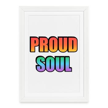 Typographie dégradée Proud Soul - Affiche encadrée (27 × 37 cm) - blanc - Devant