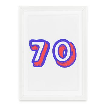 70. 70 ANS. 70e ANNIVERSAIRE. ANNIVERSAIRE 70 ANS. - Affiche encadrée (27 × 37 cm) - blanc - Devant