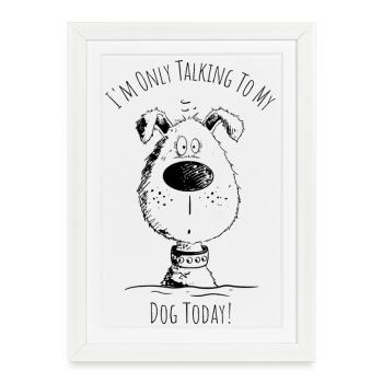 Je ne parle qu’à mon chien chien disant dessin animé - Affiche encadrée (27 × 37 cm) - blanc - Devant