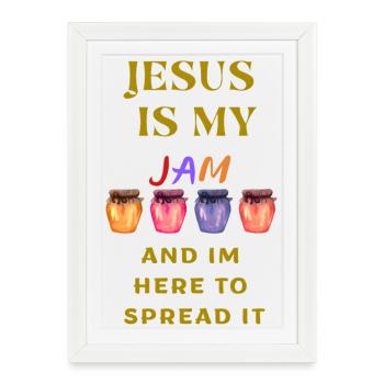 Jesus is my jam and im here to spread it - Framed poster (27 × 37 cm) - white - Front