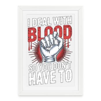 Dialysis Nurse I Deal With Blood Nephrology Nurse - Framed poster (27 × 37 cm) - white - Front