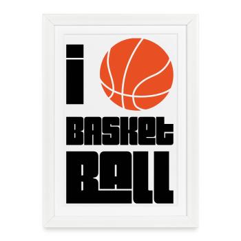 I Love Basketball - Affiche encadrée (27 × 37 cm) - blanc - Devant
