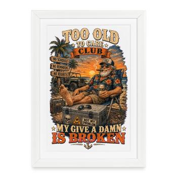 Trop vieux pour s’en soucier - Affiche encadrée (27 × 37 cm) - blanc - Devant