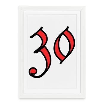 30. 30 ANS. 30e ANNIVERSAIRE. ANNIVERSAIRE 30 ANS. - Affiche encadrée (27 × 37 cm) - blanc - Devant