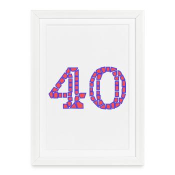 40. 40 YEARS. 40th ANNIVERSARY. 40 YEARS ANNIVERSARY. - Framed poster (27 × 37 cm) - white - Front