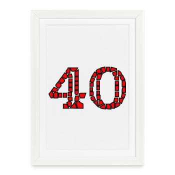 40. 40 ANS. 40e ANNIVERSAIRE. ANNIVERSAIRE 40 ANS. - Affiche encadrée (27 × 37 cm) - blanc - Devant