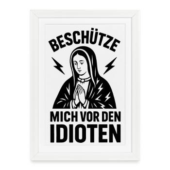 Funshirt Protégez-moi des idiots - Affiche encadrée (27 × 37 cm) - blanc - Devant