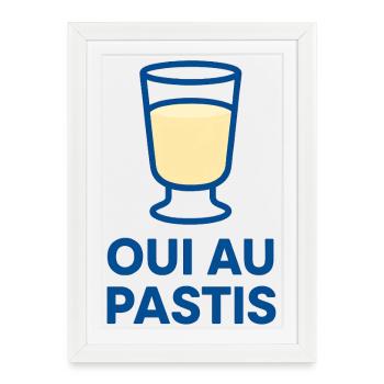 O.u.i au Pastis - Marseille - 13 - Affiche encadrée (27 × 37 cm) - blanc - Devant