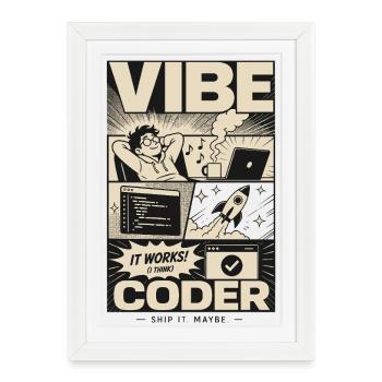 Vibe Coder Programmer Humor - Framed poster (27 × 37 cm) - white - Front
