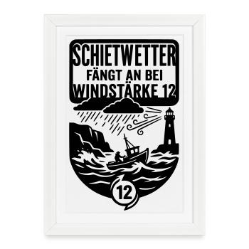 Schietwetter Moin Küste Windstärke 12 - Gerahmtes Poster (27 × 37 cm) - Weiß - Vorne