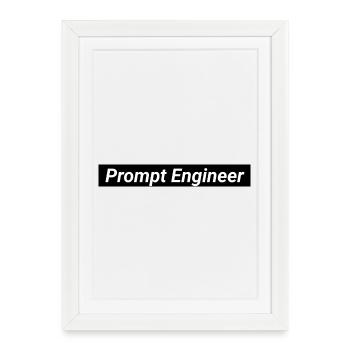Prompt Engineer Artificial Intelligence - Framed poster (27 × 37 cm) - white - Front