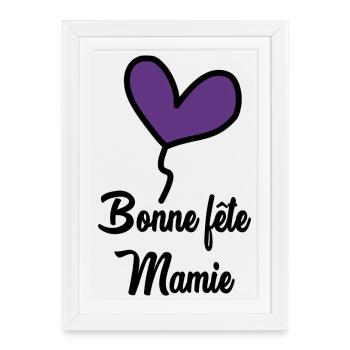 FÊTE DES MÈRES. BONNE FÊTE MAMIE - Affiche encadrée (27 × 37 cm) - blanc - Devant
