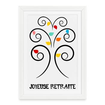 RETRAITE. RETRAITE. RETRAITEE. BONNE RETRAITE. JOY - Affiche encadrée (27 × 37 cm) - blanc - Devant