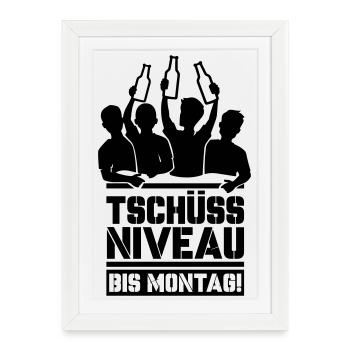 Bye bye level until Monday - Framed poster (27 × 37 cm) - white - Front