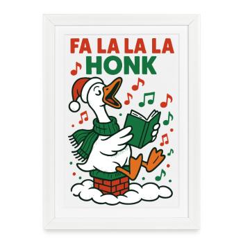 Fa La La La Honk Oie de Noël Drôle Design - Affiche encadrée (27 × 37 cm) - blanc - Devant